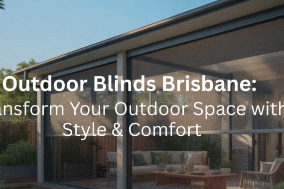Outdoor Blinds Brisbane