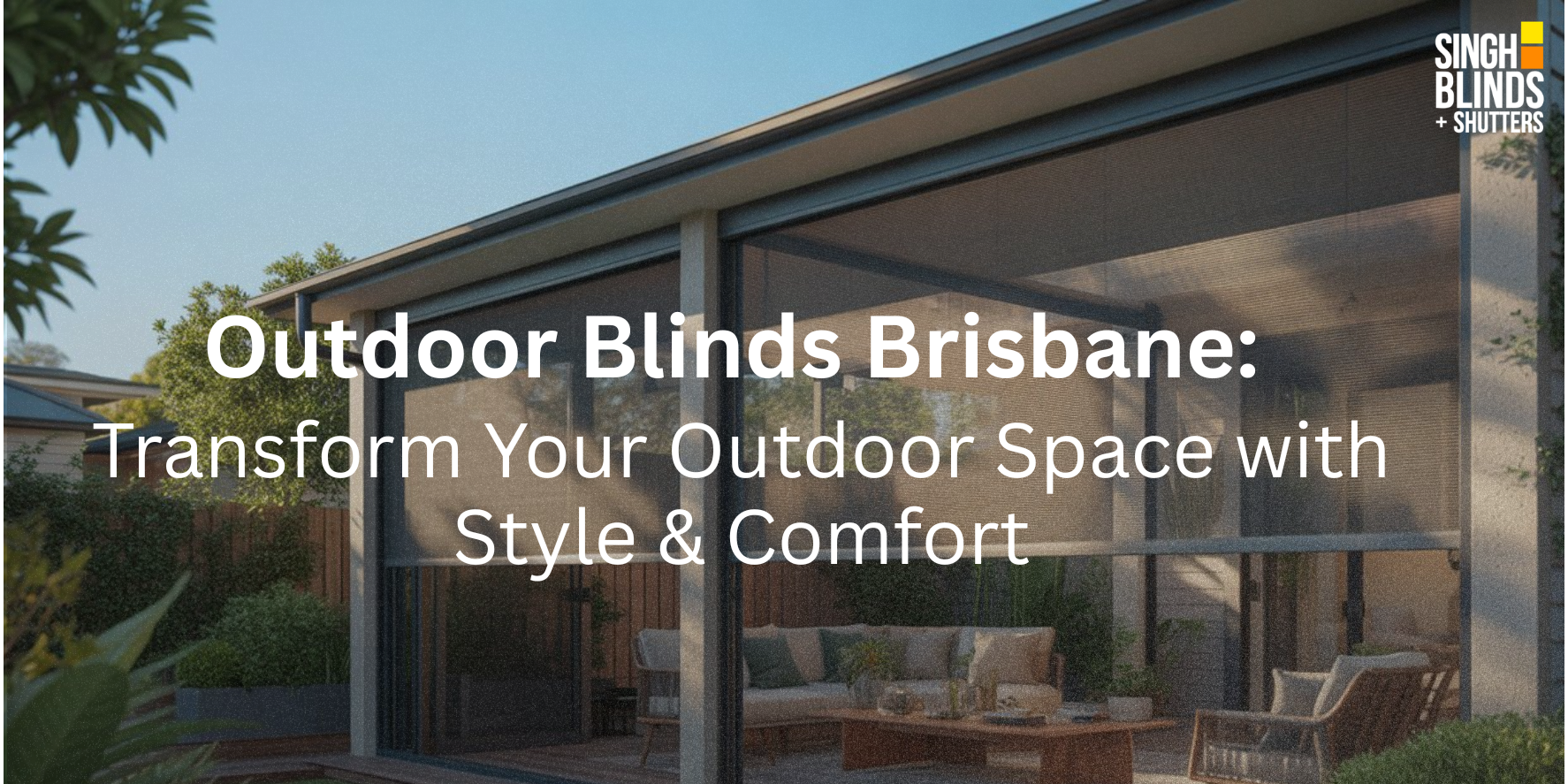 Outdoor Blinds Brisbane